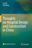 Thoughts on Hospital Design and Construction in China