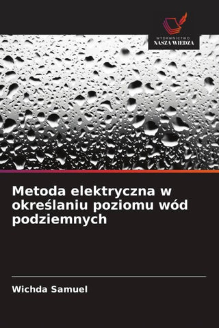 Metoda elektryczna w okre¿laniu poziomu wód podziemnych