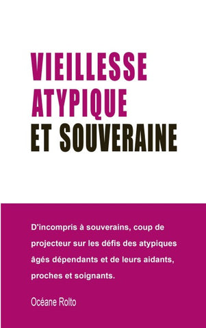 Vieillesse atypique et souveraine