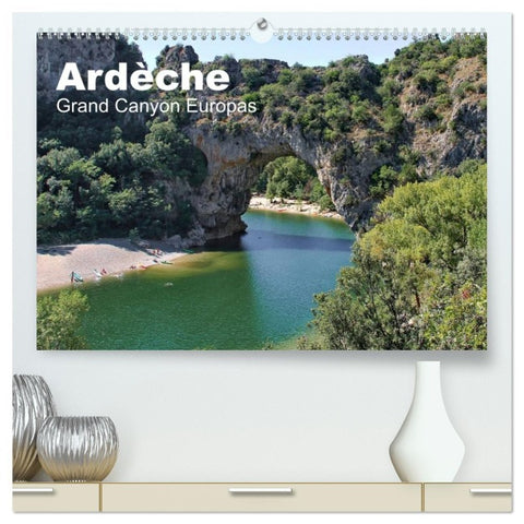 Ardèche, Grand Canyon Europas (hochwertiger Premium Wandkalender 2026 DIN A2 quer), Kunstdruck in Hochglanz