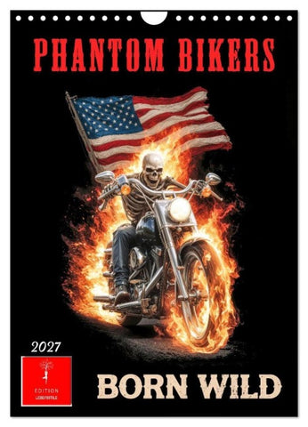 Phantom Bikers - Born Wild (Wandkalender 2027 DIN A4 hoch), CALVENDO Monatskalender