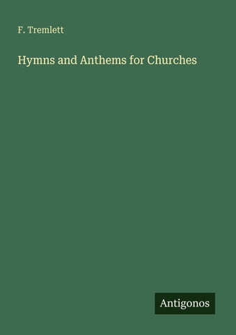 Hymns and Anthems for Churches
