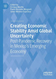 Creating Economic Stability Amid Global Uncertainty