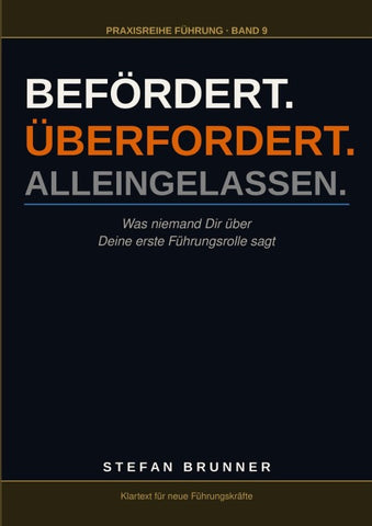 Befördert.Überfordert.Alleingelassen.