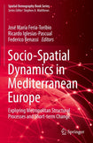 Socio-Spatial Dynamics in Mediterranean Europe