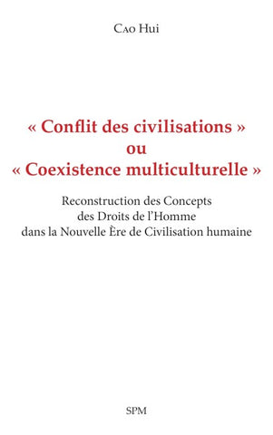 ' Conflit des civilisations ' ou ' Coexistence multiculturelle '