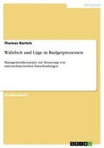 Wahrheit und Lüge in Budgetprozessen