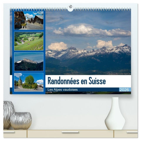 Randonnées en Suisse Les Alpes vaudoises  (Calendrier mural 2026 DIN A2 vertical) calendrier de bureau