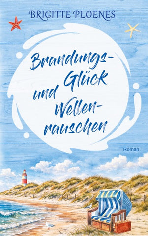 Brandungsglück und Wellenrauschen