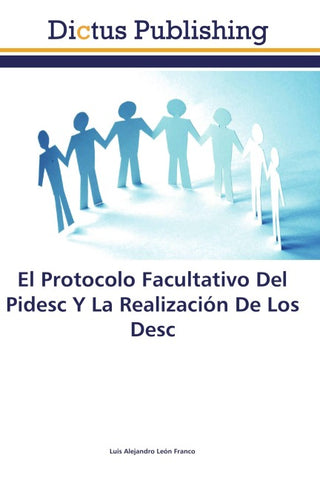 El Protocolo Facultativo Del Pidesc Y La Realización De Los Desc