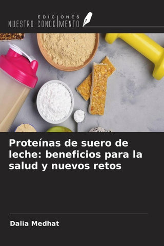 Proteínas de suero de leche: beneficios para la salud y nuevos retos