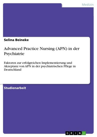 Advanced Practice Nursing (APN) in der Psychiatrie