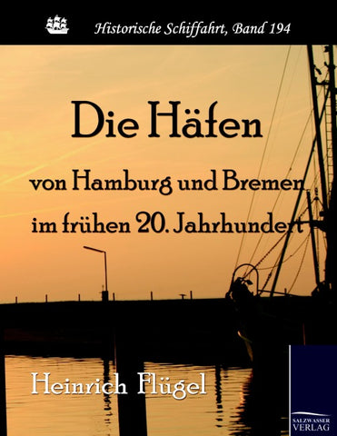 Die Häfen von Hamburg und Bremen im frühen 20. Jahrhundert
