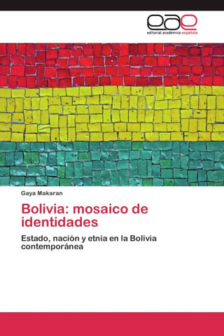 Bolivia: mosaico de identidades