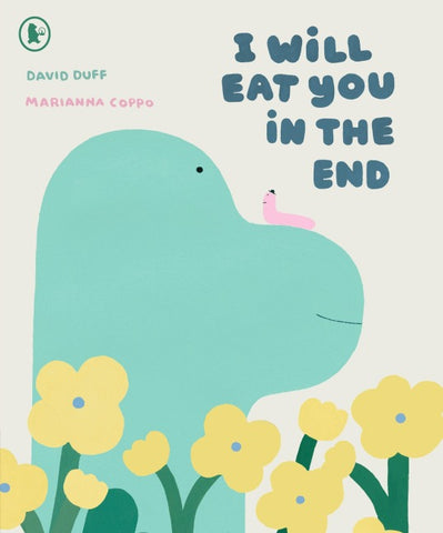 I Will Eat You in the End