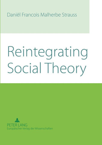 Reintegrating Social Theory