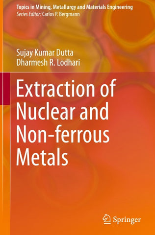 Extraction of Nuclear and Non-ferrous Metals