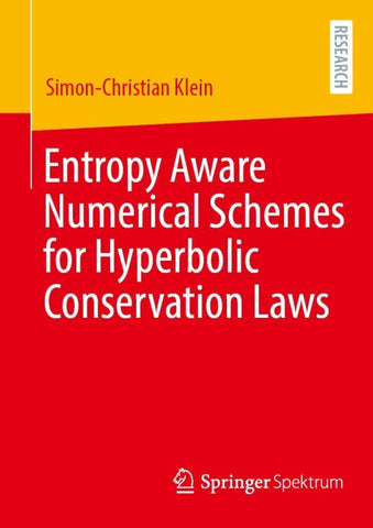 Entropy Aware Numerical Schemes for Hyperbolic Conservation Laws
