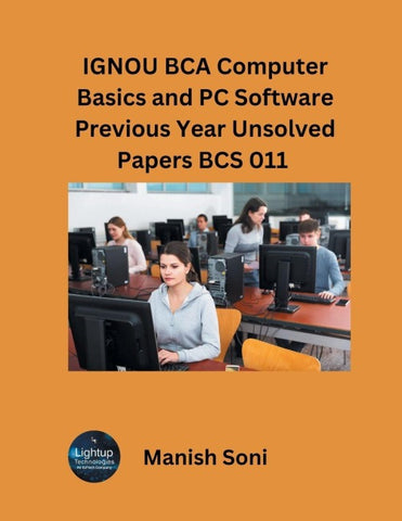 IGNOU BCA Computer Basics and PC Software Previous Year Unsolved Papers BCS 011