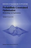 Probabilistic Constrained Optimization