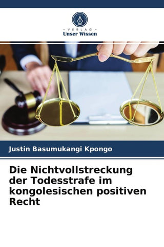 Die Nichtvollstreckung der Todesstrafe im kongolesischen positiven Recht