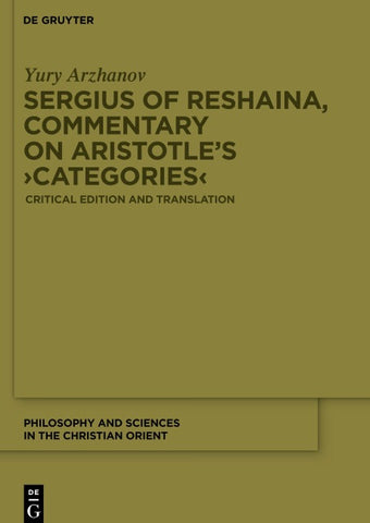 Sergius of Reshaina, Commentary on Aristotle’s ›Categories‹