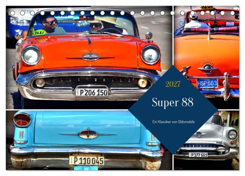 Super 88 - Ein Klassiker von Oldsmobile (Tischkalender 2027 DIN A5 quer), CALVENDO Monatskalender