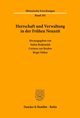 Herrschaft und Verwaltung in der Frühen Neuzeit.