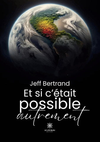 Et si c'était possible autrement