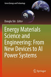 Energy Materials Science and Engineering: From New Devices to AI Power Systems