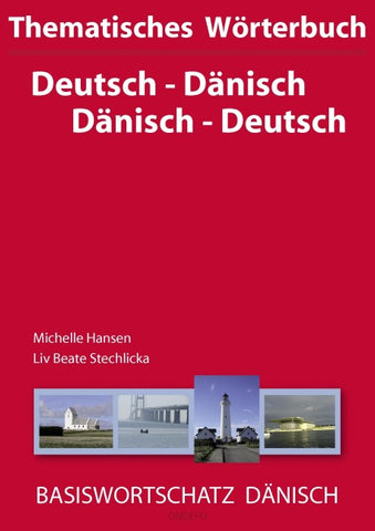 Thematisches Wörterbuch Deutsch - Dänisch /Dänisch - Deutsch