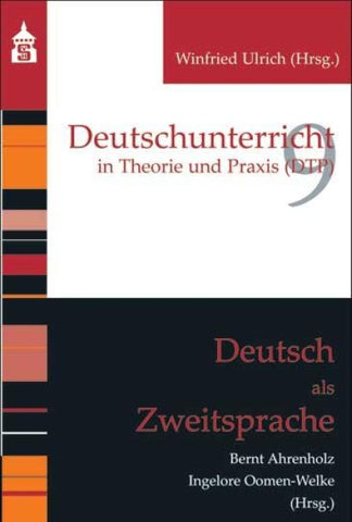 Deutschunterricht in Theorie und Praxis