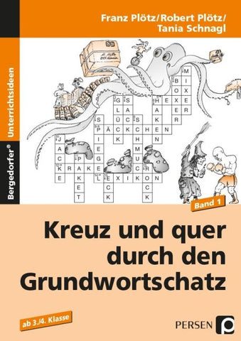 Kreuz und quer durch den Grundwortschatz - Band 1