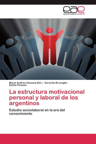 La estructura motivacional personal y laboral de los argentinos