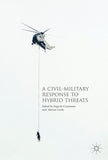 A Civil-Military Response to Hybrid Threats