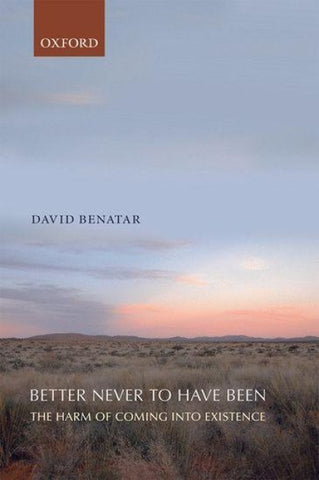 Better Never To Have Been