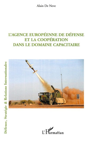 L'Agence européenne de défense et la coopération dans le domaine capacitaire