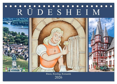 Rüdesheim - Rhein, Riesling, Romantik (Tischkalender 2026 DIN A5 quer), CALVENDO Monatskalender