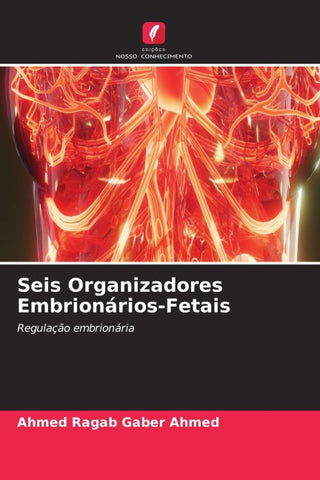 Seis Organizadores Embrionários-Fetais