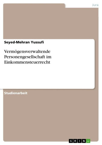 Vermögensverwaltende Personengesellschaft im Einkommensteuerrecht