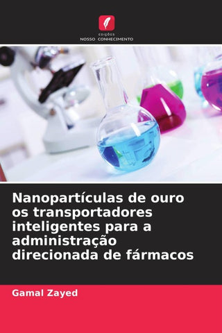 Nanopartículas de ouro os transportadores inteligentes para a administração direcionada de fármacos