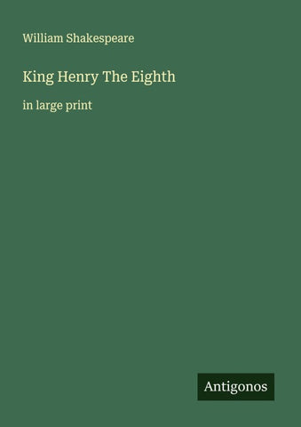 King Henry The Eighth