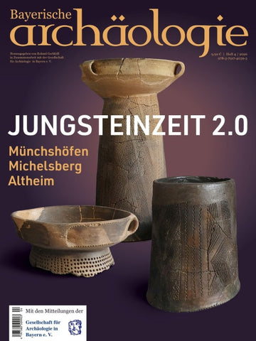 Jungsteinzeit 2.0 - Münchshofen, Michelsberg und Altheim