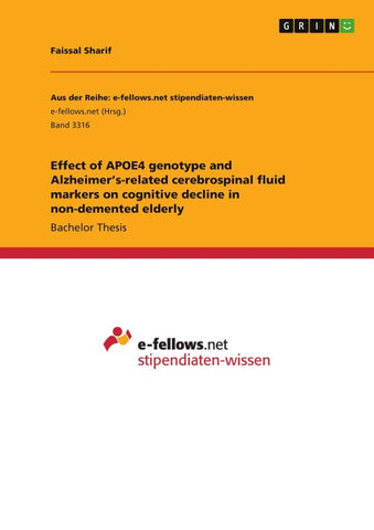 Effect of APOE4 genotype and Alzheimer's-related cerebrospinal fluid markers on cognitive decline in non-demented elderly