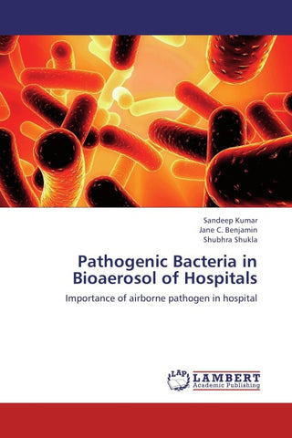 Pathogenic Bacteria in Bioaerosol of Hospitals