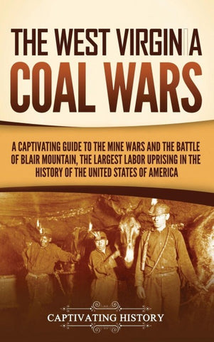 The West Virginia Coal Wars