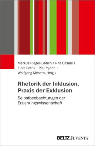Rhetorik der Inklusion, Praxis der Exklusion