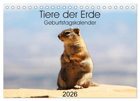 Tiere der Erde Geburtstagskalender (Tischkalender 2026 DIN A5 quer), CALVENDO Monatskalender