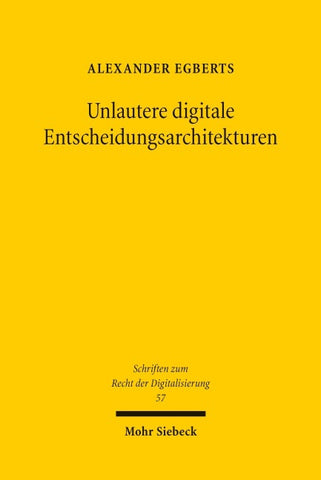 Unlautere digitale Entscheidungsarchitekturen