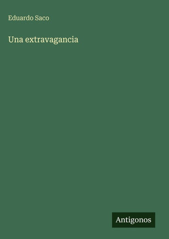 Una extravagancia